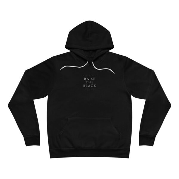 Raise The Black Fleece Pullover Hoodie