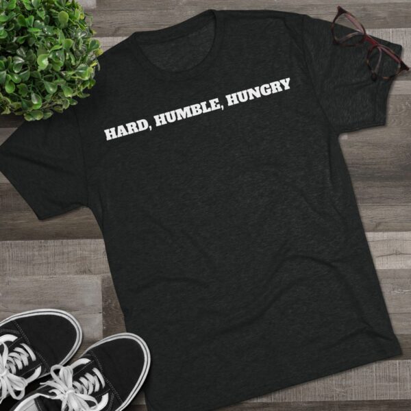 Hard Humble Hungry Mindset Tshirt - Image 3